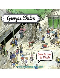 GEORGES CHELON / DANS LA COUR DE L'ÉCOLE + (PHOTO-CADEAU)